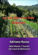 La tua Vita è un Orto: Coltivala!