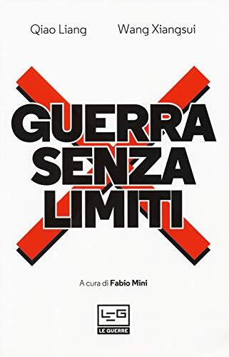 9788861026131 Guerra senza limiti. L'arte della guerra asimmetri...obalizzazione