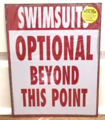 Metal Poolside Hot Tub Sign ''Swimsuits Optional Beyond'' 12'' X 15'' Fun Gift Swim 