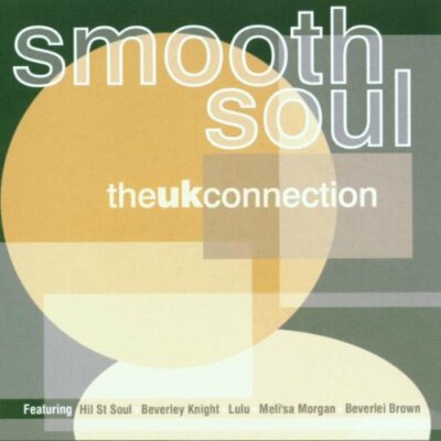 Smooth Soul: Sinclair Knight Beverley Hil St.Soul Womack Bobby DNA / Nadia Neu