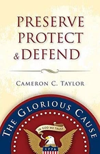 Preserve Protect & Defend - Paperback By Cameron C. Taylor - GOOD