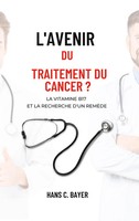 L'avenir Du Traitement Du Cancer ? | La Vitamine B17 Et La Recherche D'un RemèDe