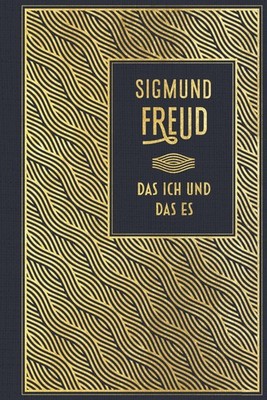 Das Ich und das Es Sigmund Freud
