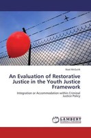 Noel Mcguirk | An Evaluation Of Restorative Justice In The Youth Justice...