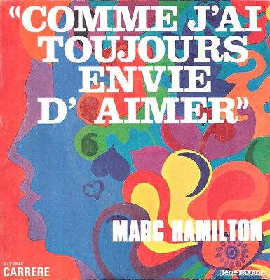 Marc Hamilton: Comme J Ai Alujours Envie D Aimer [Vinyl 45 Tours 7''] 1970