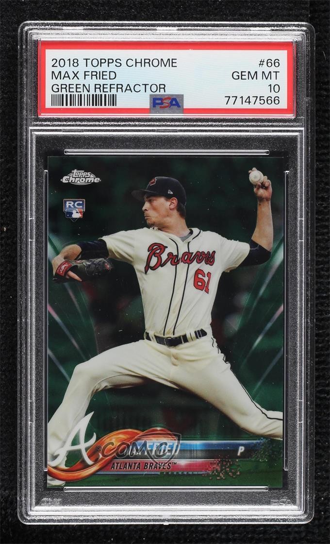 2018 Topps Chrome Green Refractor 3/99 Max Fried #66 PSA 10 GEM MT 10y2