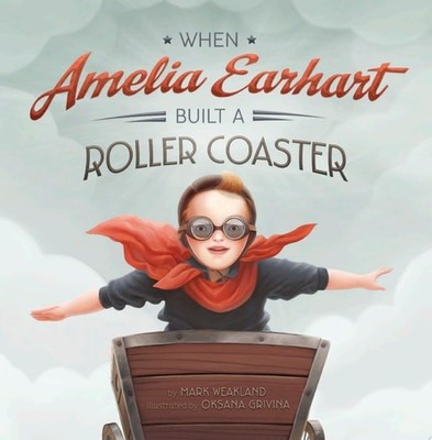 When Amelia Earhart Built a Roller Coaster (Leaders Doing Headstands)