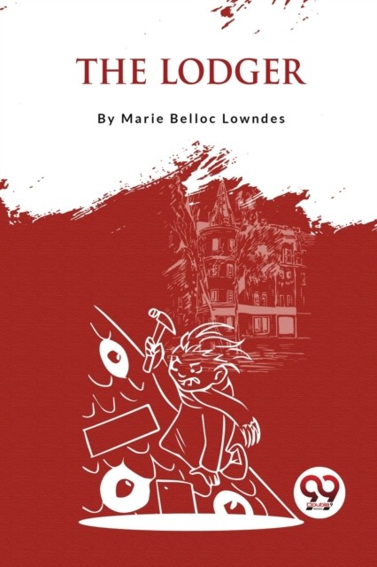 The Lodger by Marie Belloc Lowndes (Paperback Book)