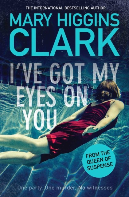 I've Got My Eyes on You by Mary Higgins Clark (Paperback Book)