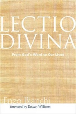 Lectio Divina: From God's Word to Our Lives (Voices from the Monastery)