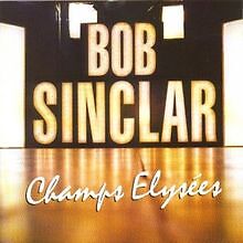 Champs ElyseeS von Bob Sinclar | CD | Zustand gut