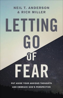 Letting Go of Fear: Put Aside Your Anxious Thoughts and Embrace God' - VERY GOOD