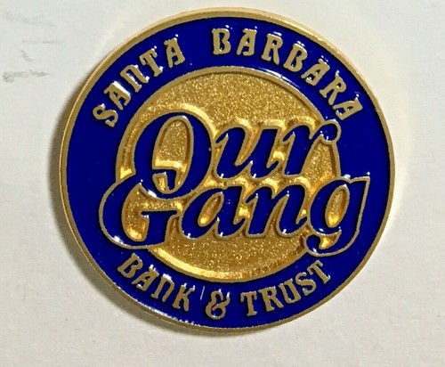 Santa Barbara Bank Trust Our Gang Promo Pin Banking Collectible EBay