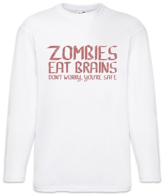 Zombies Eat Brains Langarm T-Shirt Fun Geek Nerd Zombie Comedy Comedian Fasching