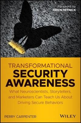 Transformational Security Awareness, Perry Carpent