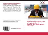 Plan De CapacitacióN Para La ImplantacióN De Mejoras De Calidad En Las Industria