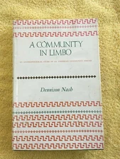 Dennison Nash / COMMUNITY IN LIMBO ~ 1st Edition ~ 1970 ~ HC VG