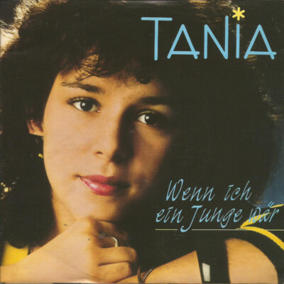 Tania - Wenn Ich Ein Junge Wär (7'', Single)