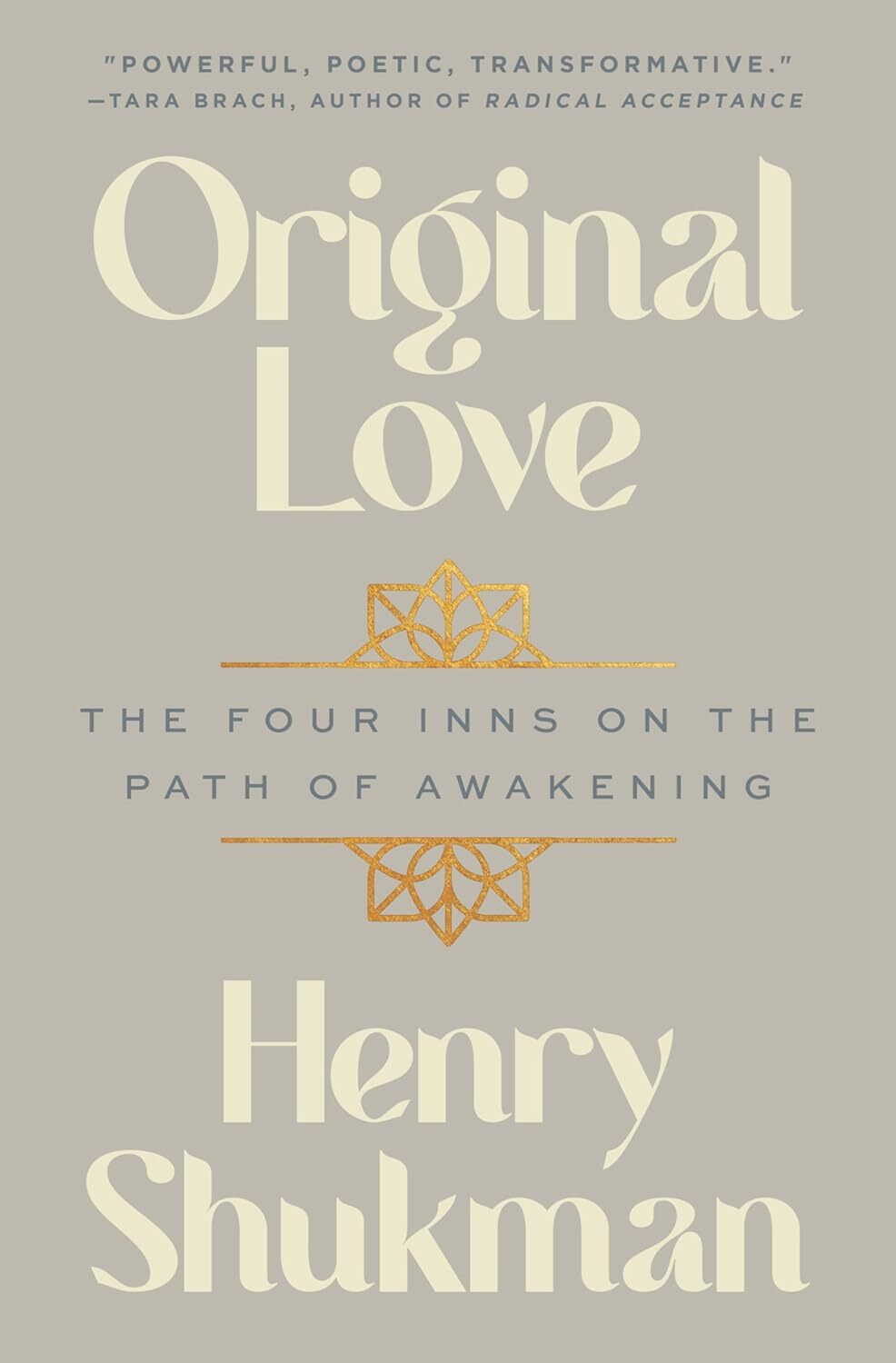 Original Love: The Four Inns on the Path of Awakening by Henry Shukman