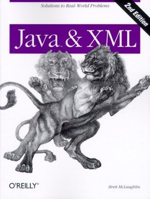 Java and XML : Solutions to Real-World Problems Paperback Brett M