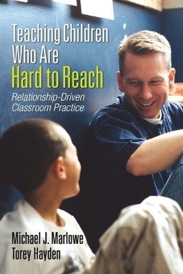 Teaching Children Who Are Hard to Reach - 9781452244440