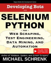 Developing Bots with Selenium Python: For Web Scrap... | Buch | Zustand sehr gut