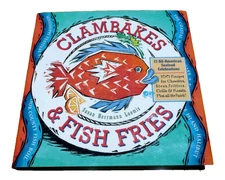 Clambakes and Fish Fries by Susan Loomis (1994, HC) Maine Mississippi Fry Boil +