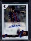 2022 Topps Chrome UEFA Pablo Torre Auto RC Rookie #CA-PT Barcelona