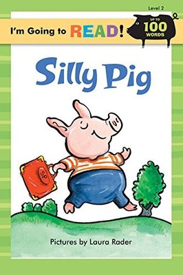 I'M GOING TO READ (LEVEL 2): SILLY PIG (I'M GOING TO READ By Laura Rader *VG+*