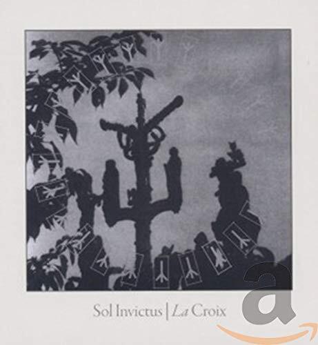 Sol Invictus La Croix (CD)