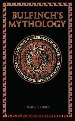 Bulfinchs Mythology 2014 Leather-Bound Edition by Thomas Bulfinch