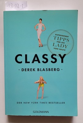 Classy : Aufregende Tipps für die Lady von heute : (Neubuch aus Buchhandlungsauf