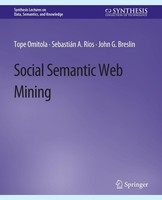 Social Semantic Web Mining John G. Breslin