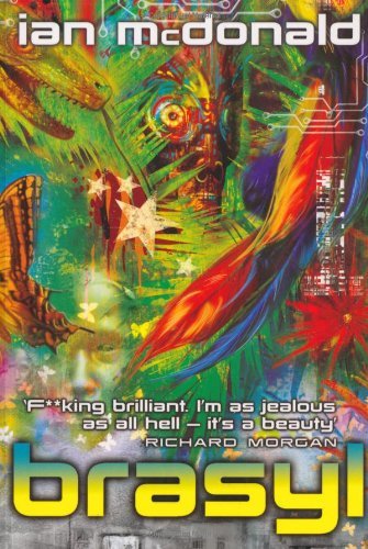 Brasyl (GOLLANCZ S.F.) By Ian McDonald