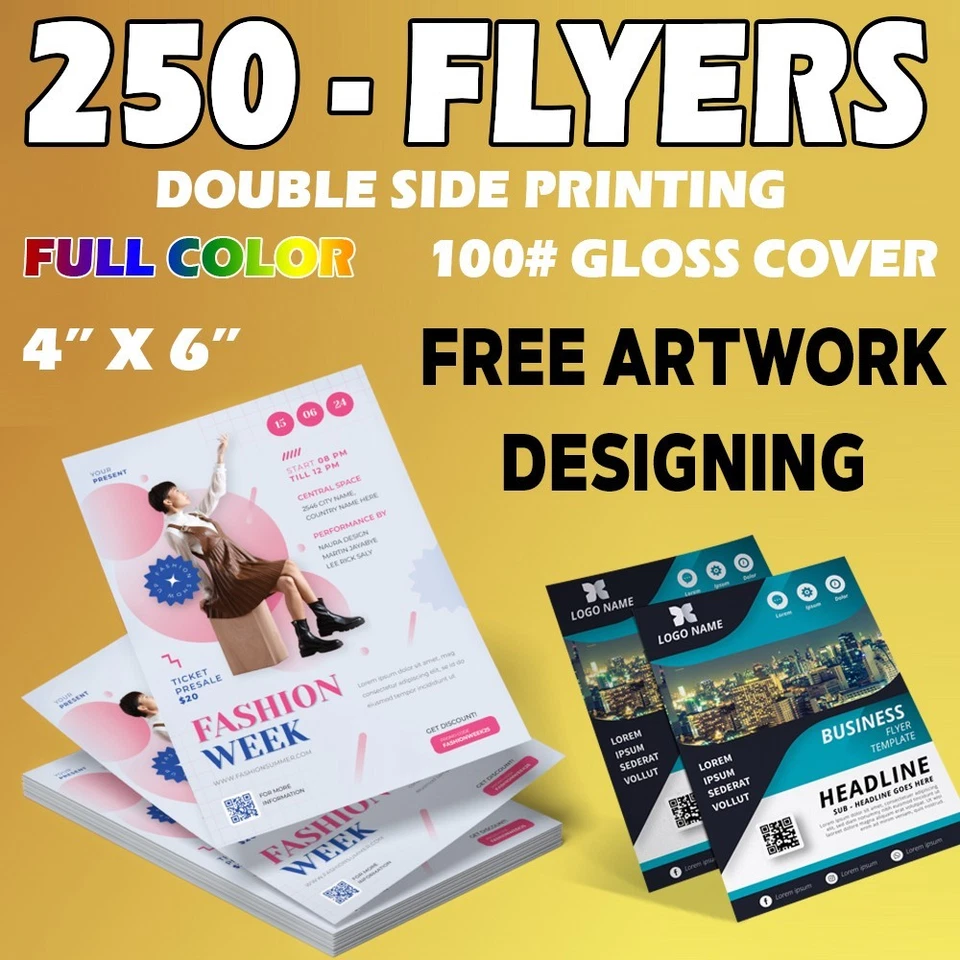 Custom 250 Flyers - 4"x6 "- Full Color 2 Side Printing - Free Design - Image 1 of 1