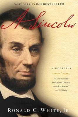 A. Lincoln: A Biography - Paperback By White, Ronald C. - ACCEPTABLE