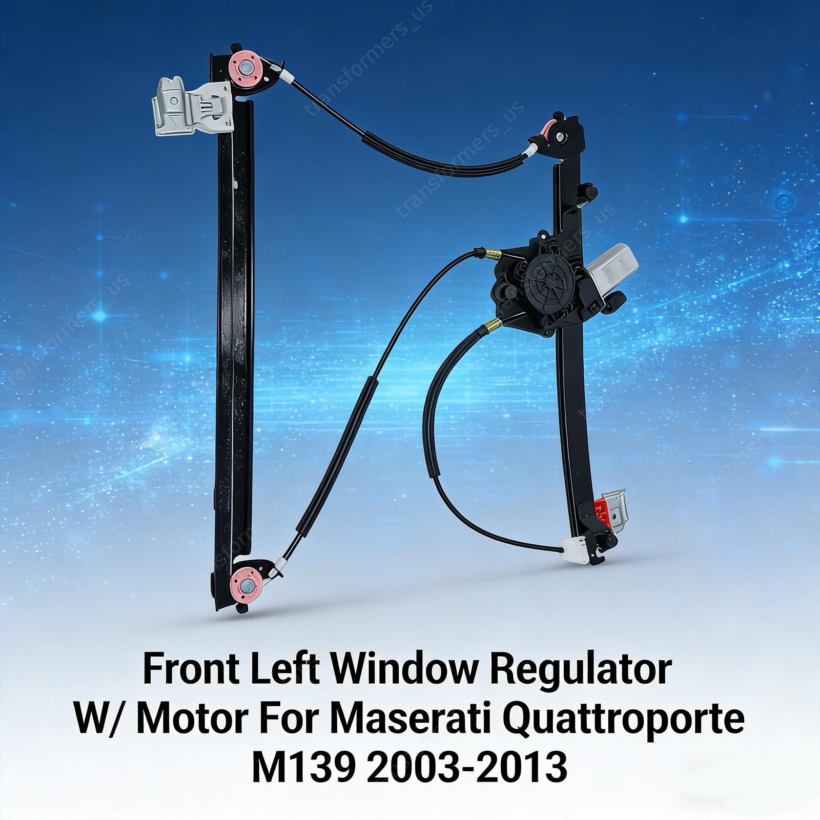 Maserati Quattroporte 2003-2013 FRONT+LEFT Window regulator P/N 84934200