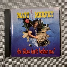 Matt Murphy &ndash; The Blues Don't Bother Me! CD 1996 Blues Roech Records