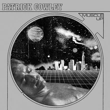 PATRICK COWLEY - MUSCLE UP (CD 2015)   **10 TRACKS**