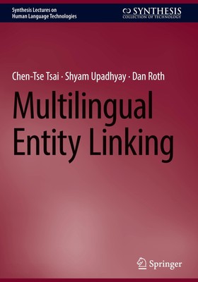 Multilingual Entity Linking Chen-Tse Tsai