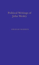 Politic Writings John Wesley by Graham Maddox (English) Hardcover Book