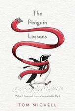 The Penguin Lessons: What I Learned from a Remarkable Bird - hardcover Miche...