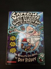 Captain Underpants and the Big, Bad Battle of the Bionic Booger boy. Pt 2.