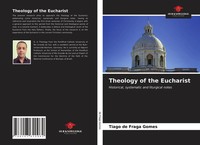 Tiago De Fraga Gomes | Theology Of The Eucharist | Taschenbuch | Englisch (2021)