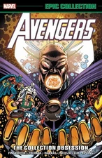 Epic Collection Avengers 21: The Collection Obsession by Fingeroth
