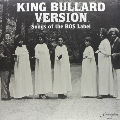 Various Artists King Bullard Version: Songs of the BOS Label (Vinyl) 12'' Album