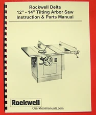 DELTA-ROCKWELL 12"-14" Tilting Arbor Table Saw Operating & Parts Manual 0245