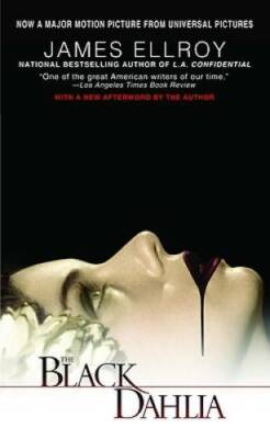 The Black Dahlia - Mass Market Paperback By Ellroy, James - GOOD