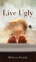 Rebecca Eyrick | Live Ugly | Buch | Englisch (2021) | Gebunden