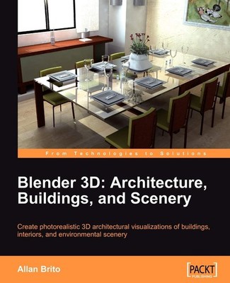 Blender 3D Architecture, Buildings, and Scenery: Create photorealistic 3D ar...